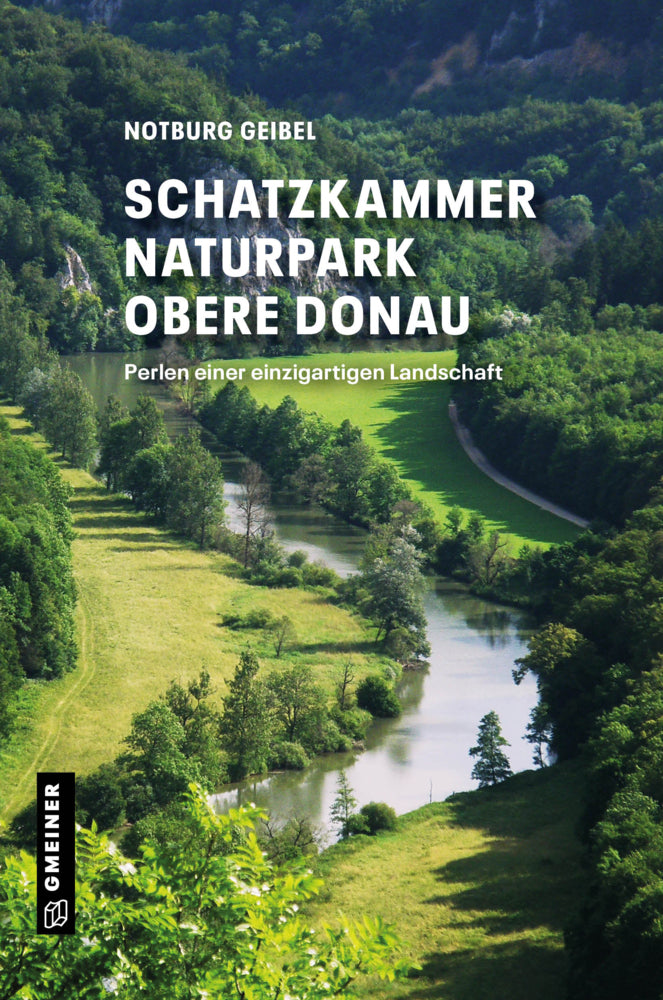 Schatzkammer Naturpark Obere Donau (Notburg Geibel)