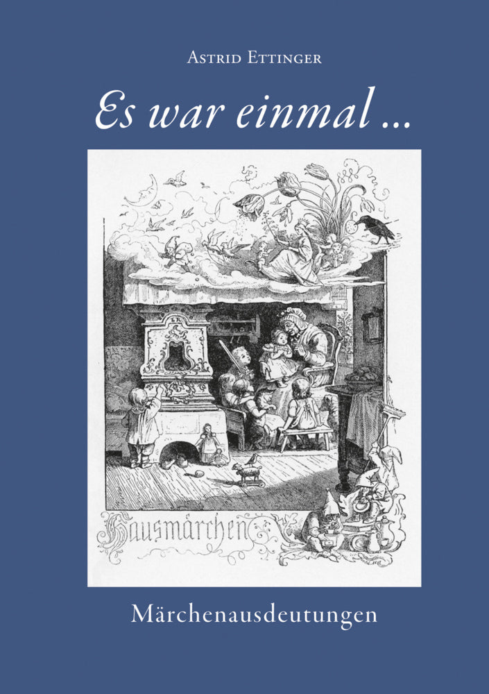 Es war einmal... (Astrid Ettinger)