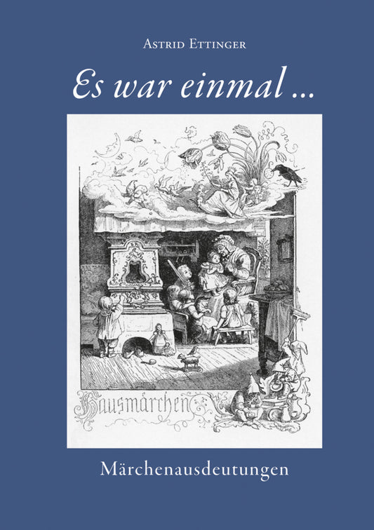 Es war einmal... (Astrid Ettinger)