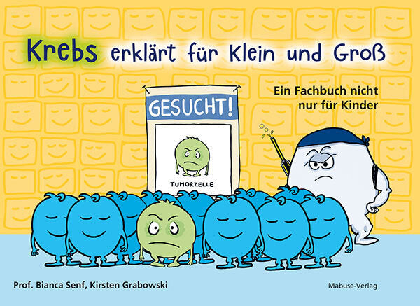 Krebs erklärt für Klein und Groß (Bianca Senf)