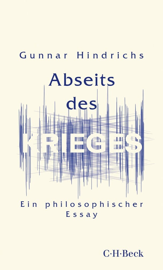 Abseits des Krieges (Gunnar Hindrichs)