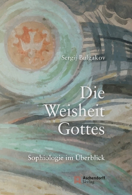 Die Weisheit Gottes (Sergij Bulgakov)