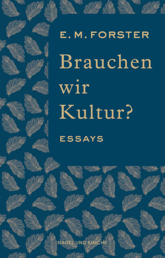 Brauchen wir Kultur? (E. M. Forster)