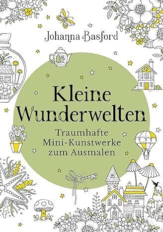 Kleine Wunderwelten (Johanna Basford)