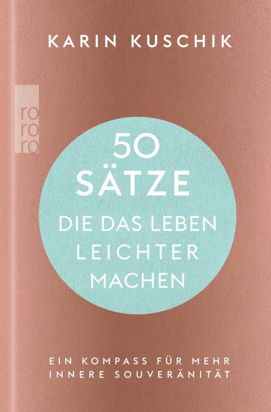 50 Sätze, die das Leben leichter machen (Karin Kuschik)