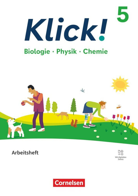Klick! - Fächerübergreifendes Lehrwerk für Lernende mit Förderbedarf - Biologie, Physik, Chemie - ab 2024 - 5. Schuljahr (Berthold Geist)