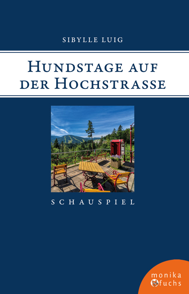 Hundstage auf der Hochstraße (Sibylle Luig)