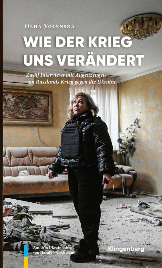 Wie der Krieg uns verändert (Olha Volynska)