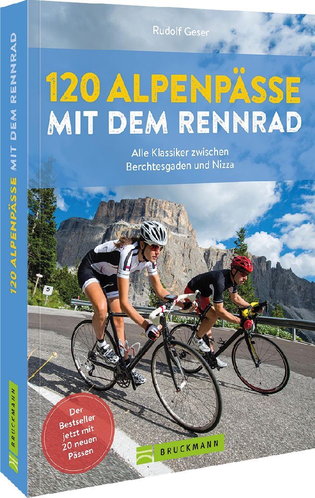 120 Alpenpässe mit dem Rennrad (Rudolf Geser)