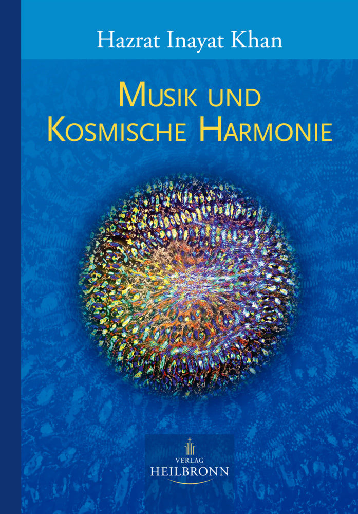 Musik und kosmische Harmonie (Hazrat Inayat Khan)