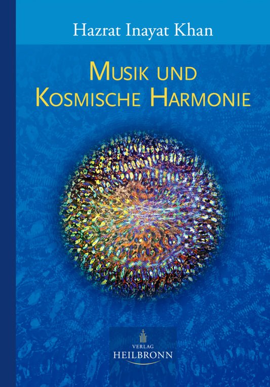 Musik und kosmische Harmonie (Hazrat Inayat Khan)
