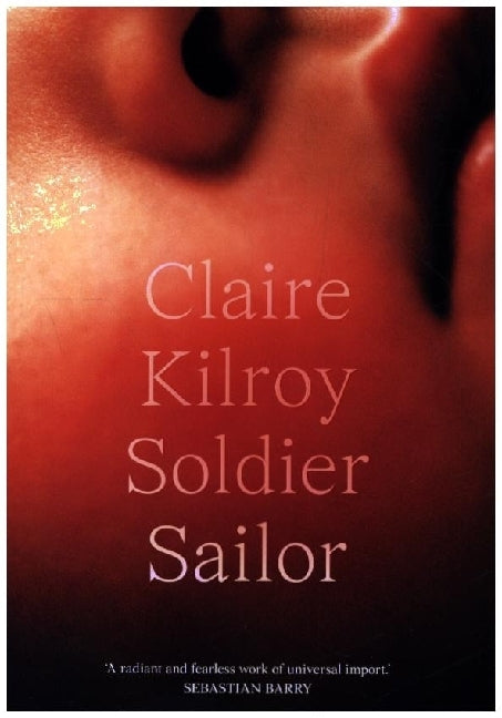 Soldier Sailor (Claire Kilroy)