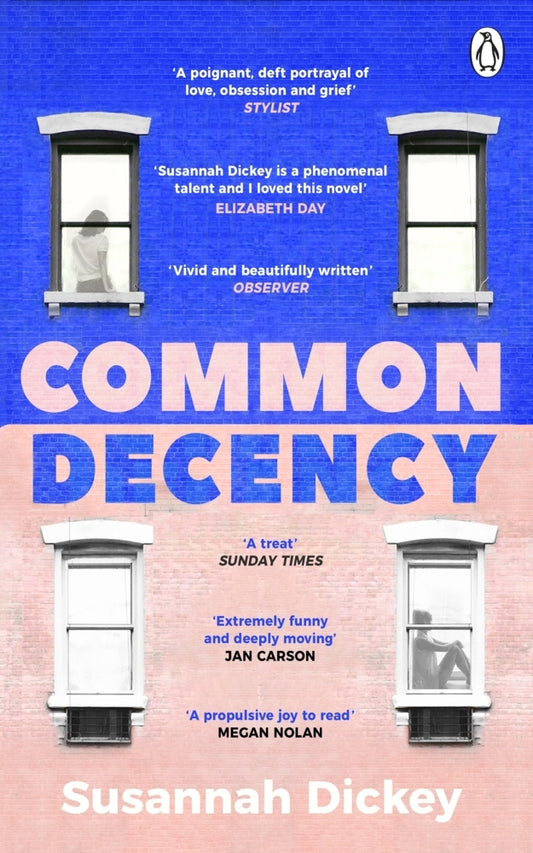 Common Decency (Susannah Dickey)