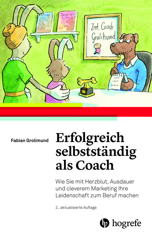 Erfolgreich selbstständig als Coach (Fabian Grolimund)