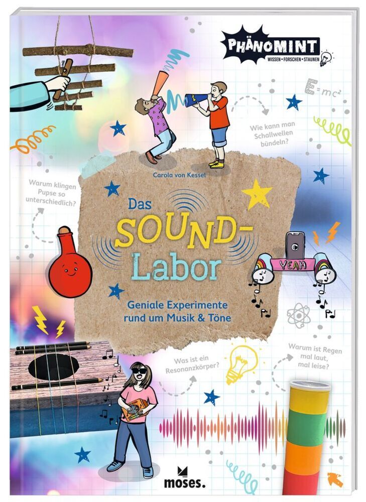 PhänoMINT Das Soundlabor (Carola Von Kessel)