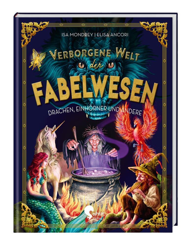Verborgene Welt der Fabelwesen (Isa Mondrey)