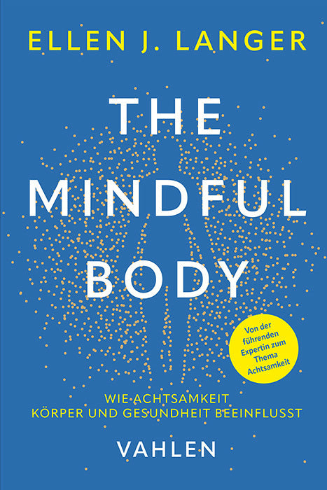 The Mindful Body (Ellen J. Langer)