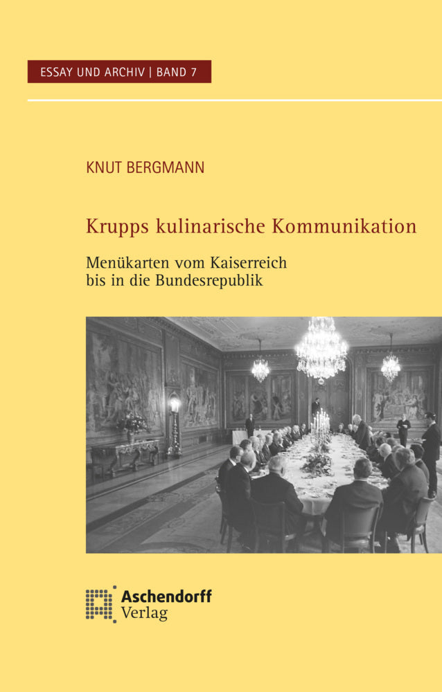 Krupps kulinarische Kommunikation (Knut Bergmann)