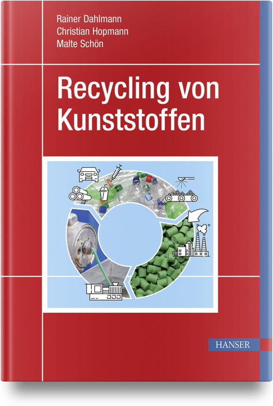 Recycling von Kunststoffen (Rainer Dahlmann)