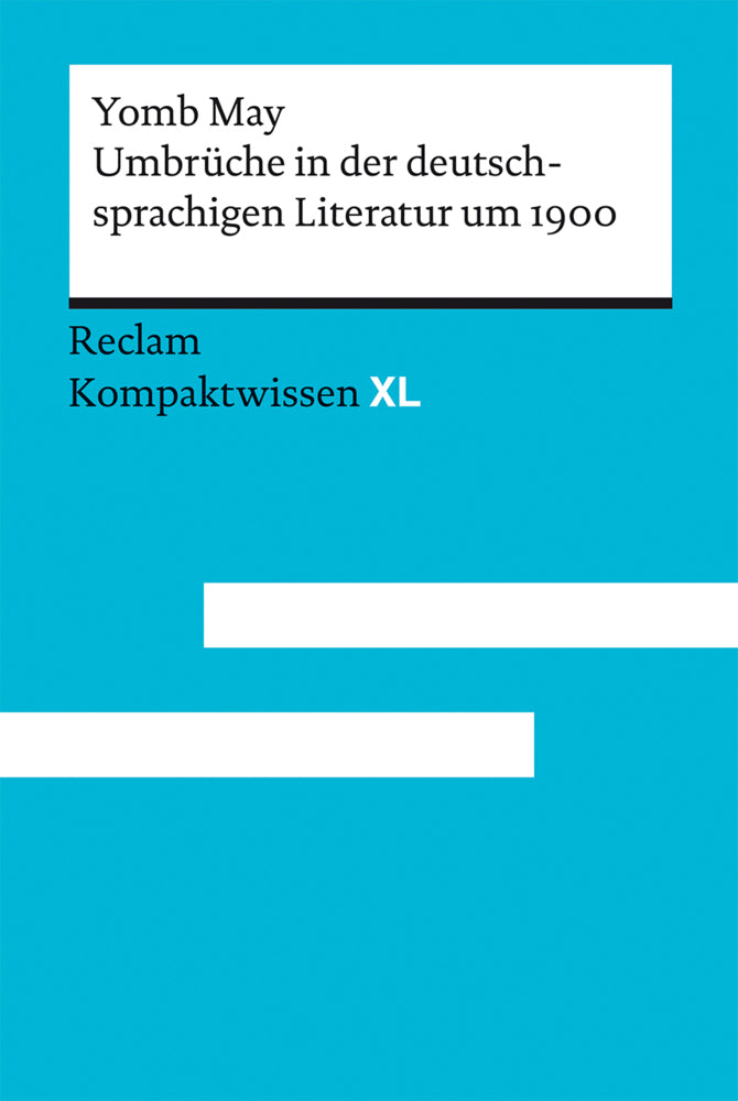 Umbrüche in der deutschsprachigen Literatur um 1900 (Yomb May)