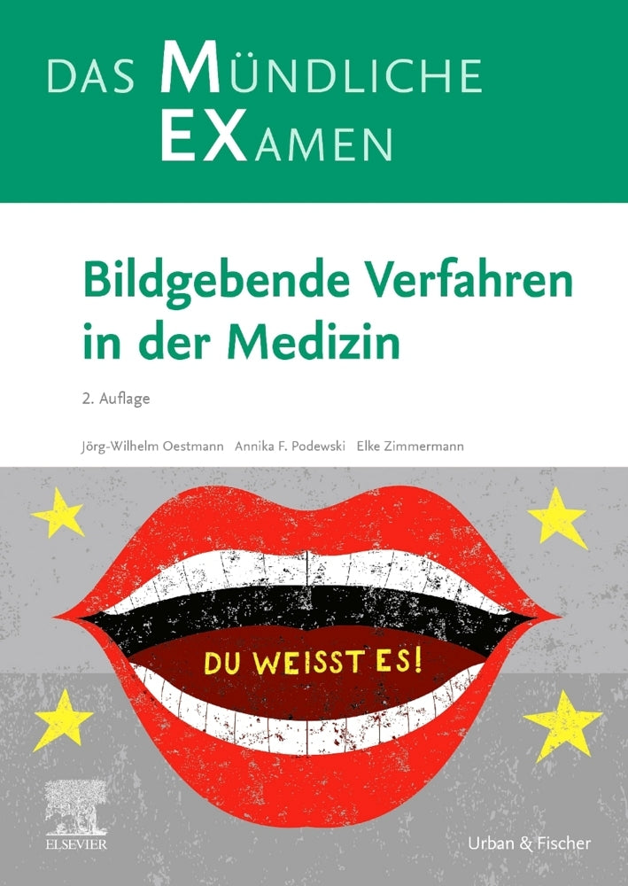 MEX Das mündliche Examen - Bildgebende Verfahren in der Medizin (Annika Franziska Sabine Podewski)