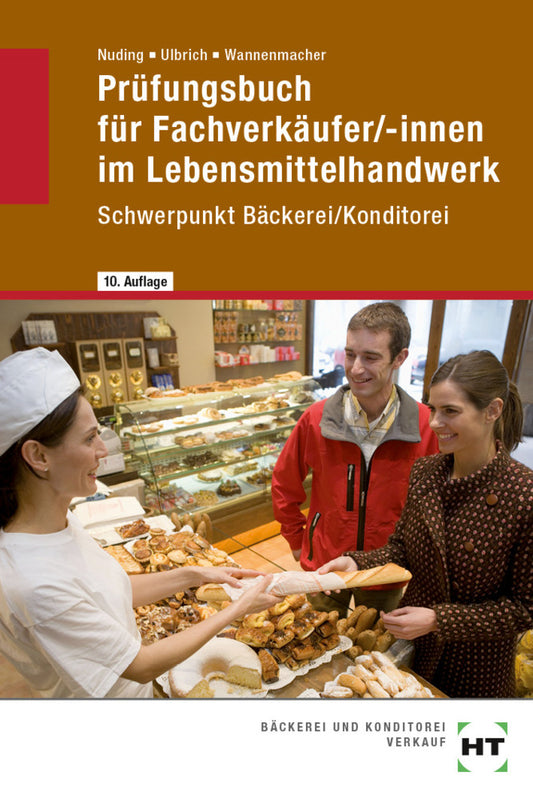 Prüfungsbuch für Fachverkäufer /-innen im Lebensmittelhandwerk (Wolfgang Wannenmacher)