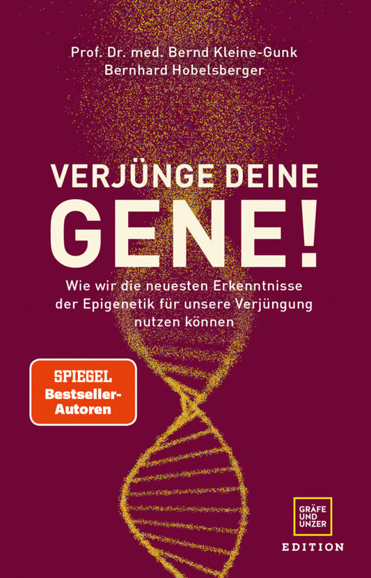 Verjünge deine Gene! (Bernd Kleine-Gunk)
