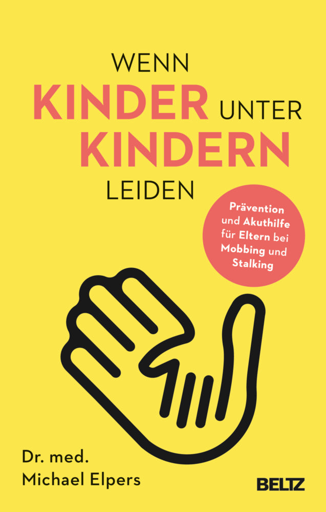 Wenn Kinder unter Kindern leiden (Michael Elpers)