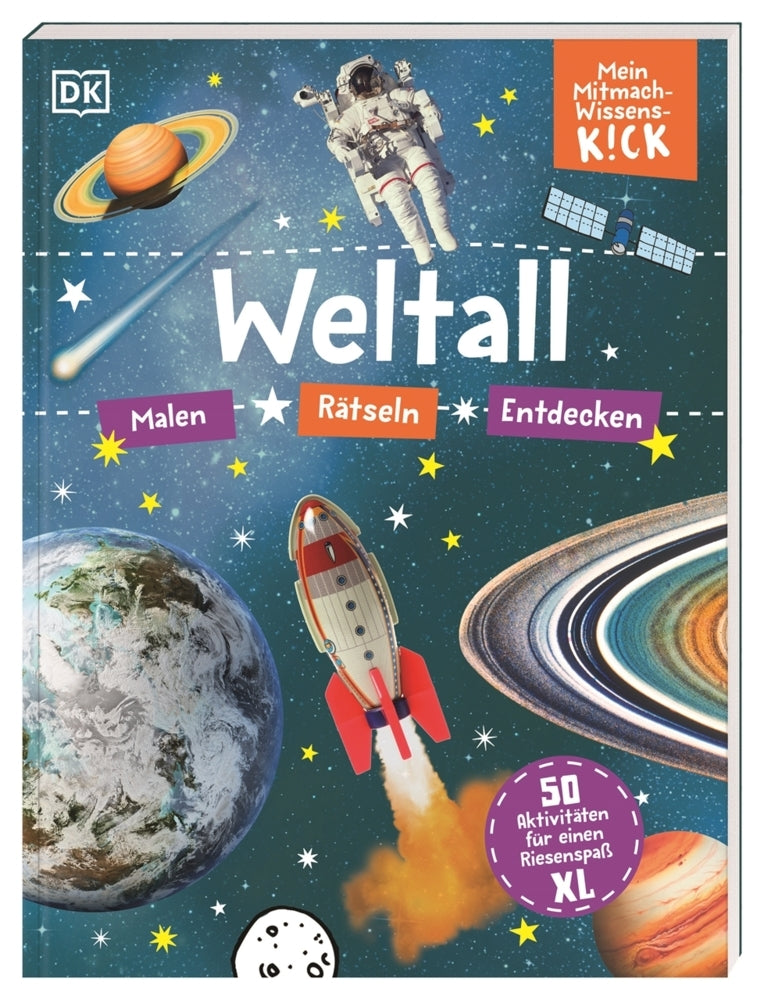 Mein Mitmach-Wissens-Kick. Weltall (Dk Verlag - Kids)
