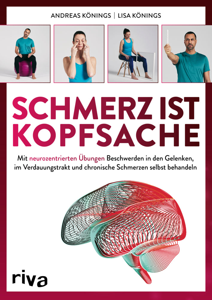 Schmerz ist Kopfsache (Andreas Könings)