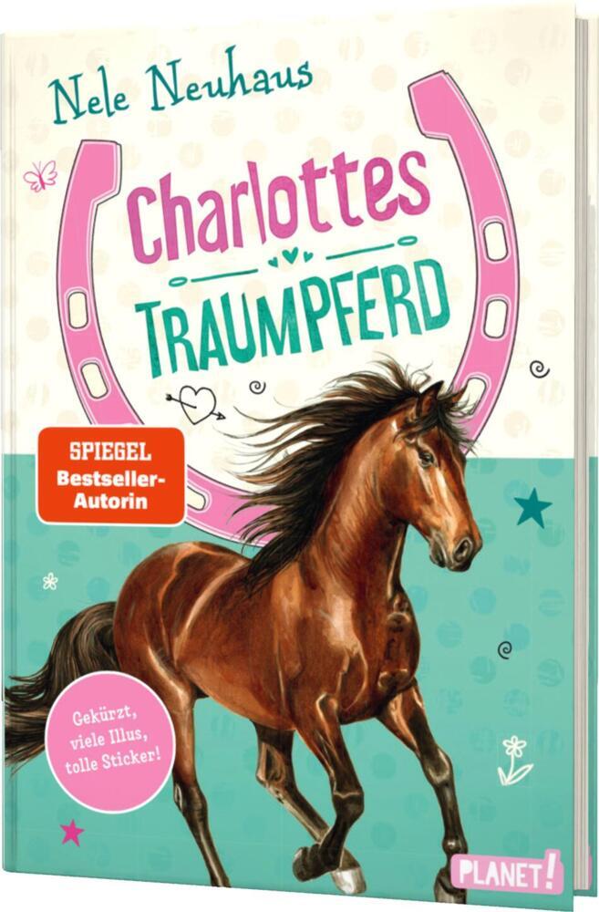 Charlottes Traumpferd 1: Charlottes Traumpferd (Nele Neuhaus)
