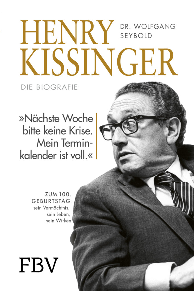 Henry Kissinger - Die Biografie (Wolfgang Seybold)