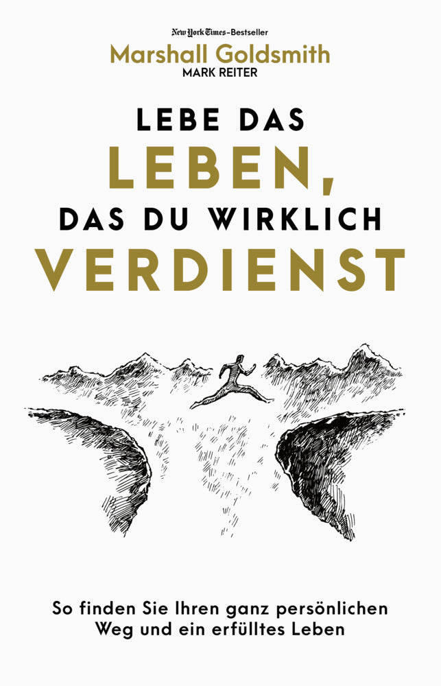 Lebe das Leben, das du wirklich verdienst (Marshall Goldsmith)