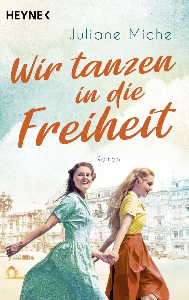 Wir tanzen in die Freiheit (Juliane Michel)