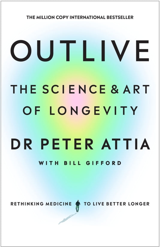 Outlive (Peter Attia)