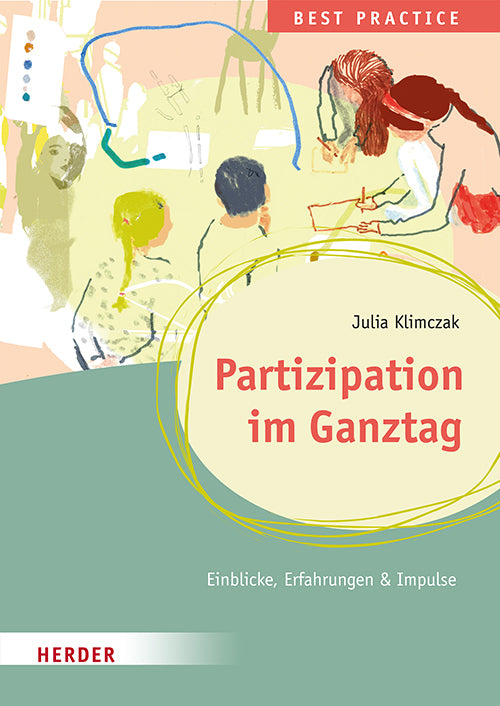Partizipation im Ganztag. Best Practice (Julia Klimczak)