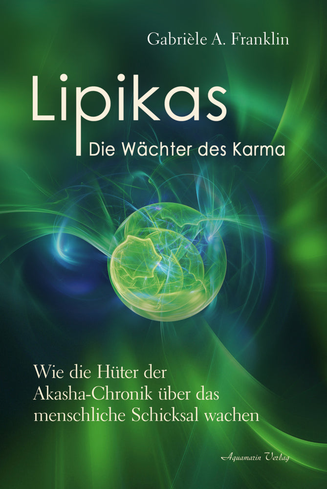Lipikas - Die Wächter des Karma (Gabrièle A. Franklin)