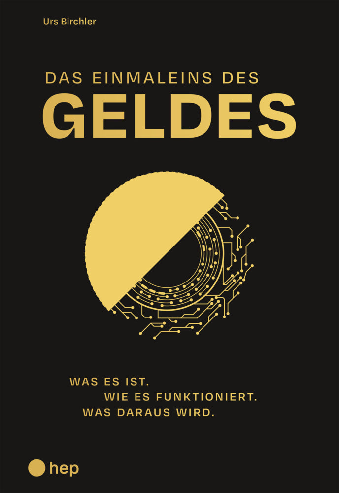 Das Einmaleins des Geldes (Urs Birchler)