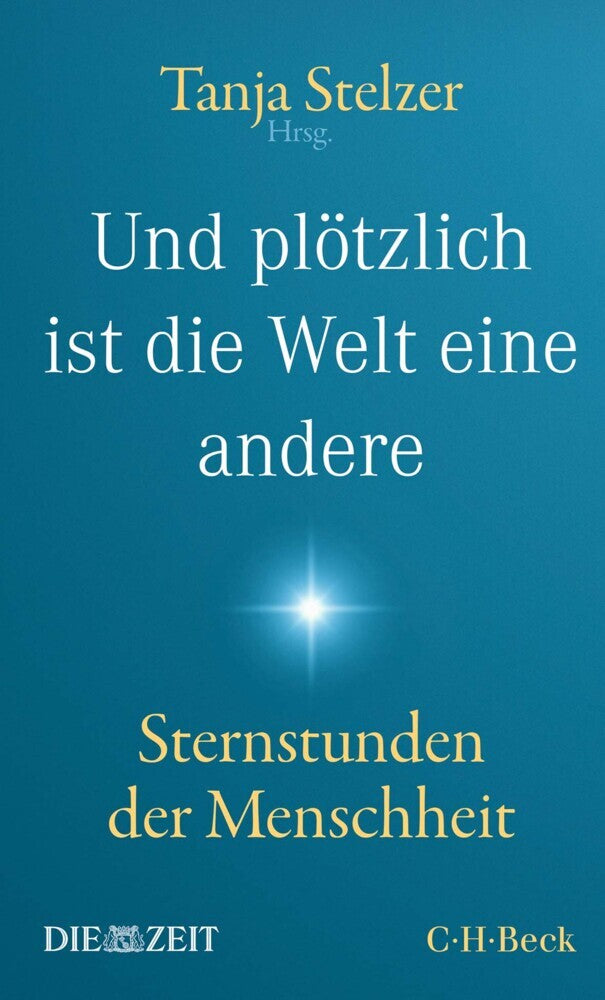 Und plötzlich ist die Welt eine andere (Tanja Stelzer)