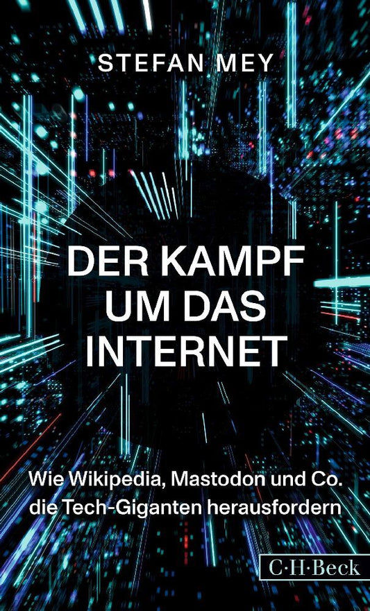 Der Kampf um das Internet (Stefan Mey)