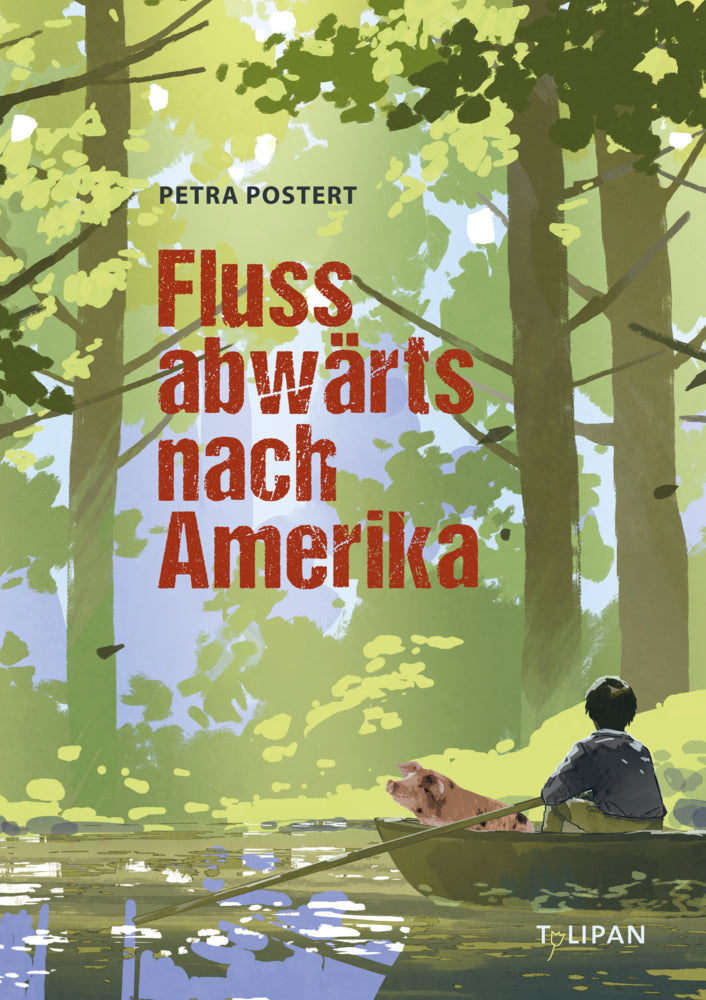 Flussabwärts nach Amerika (Petra Postert)
