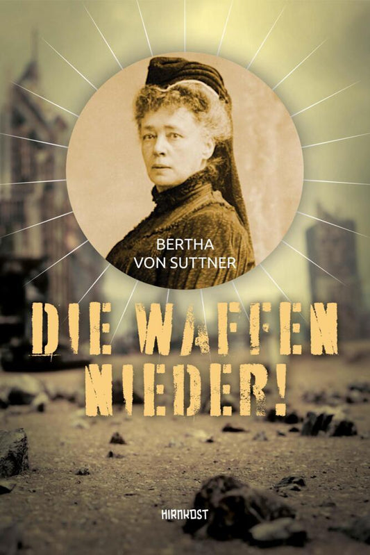 Die Waffen nieder! (Bertha Von Suttner)