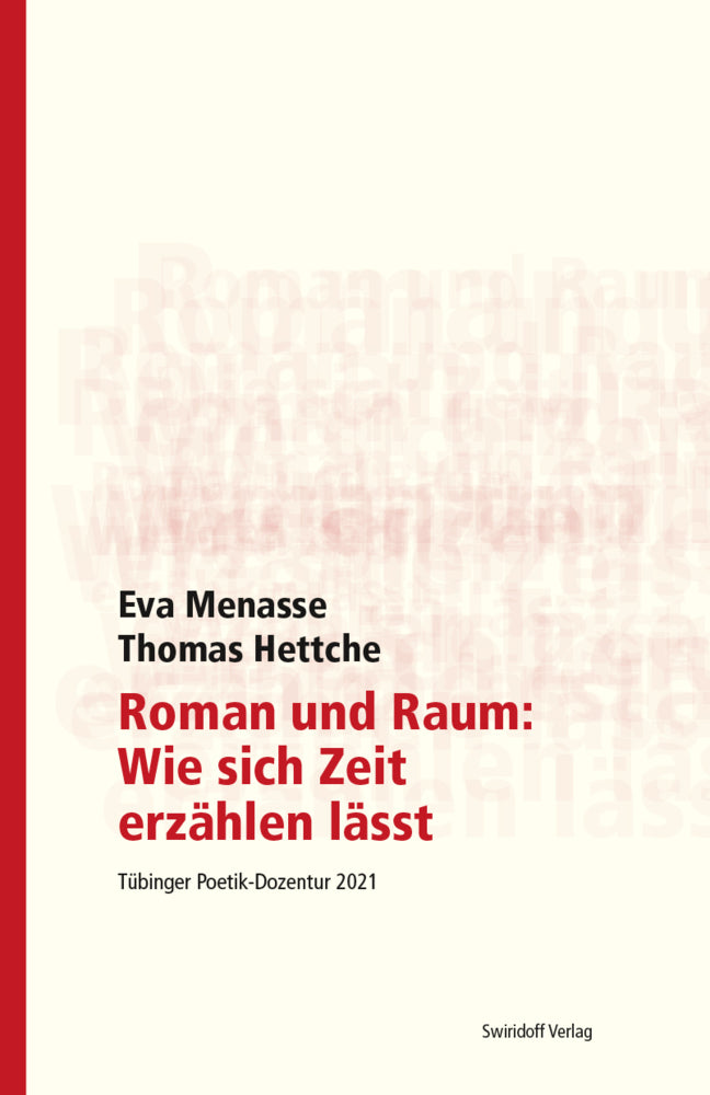 Roman und Raum: Wie sich Zeit erzählen lässt (Eva Menasse)