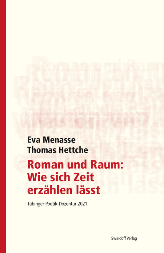 Roman und Raum: Wie sich Zeit erzählen lässt (Eva Menasse)