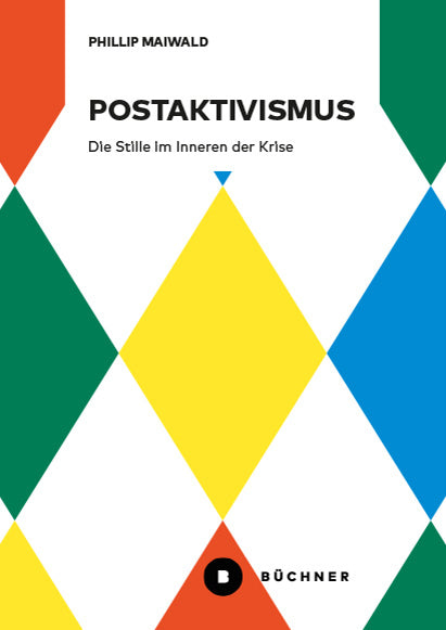 Postaktivismus (Phillip Maiwald)