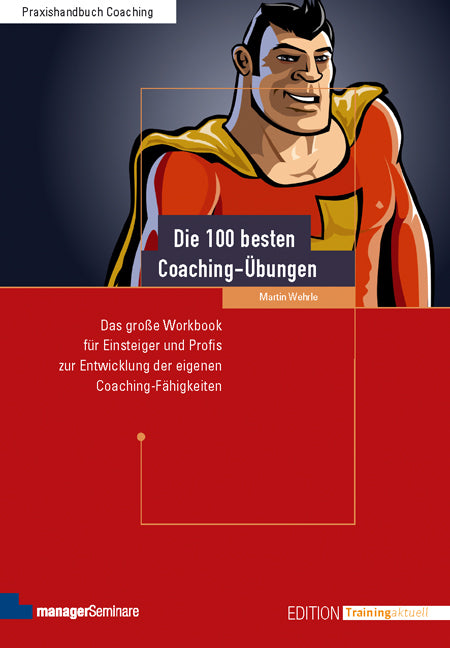 Die 100 besten Coaching-Übungen (Martin Wehrle)