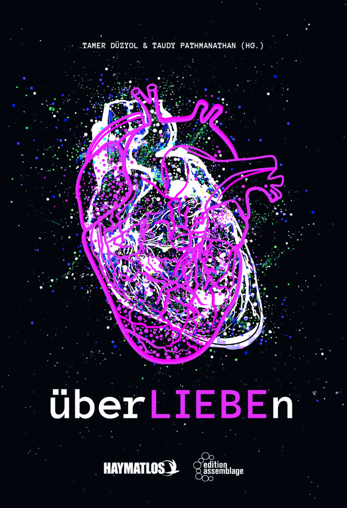 überLIEBEn, 3 Teile (Hakan Akçit)
