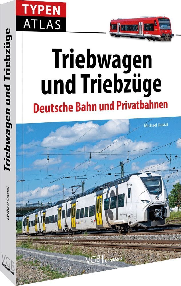 Typenatlas Triebwagen und Triebzüge (Michael Dostal)