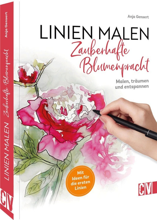 Linien malen - Zauberhafte Blumenpracht (Anja Gensert)
