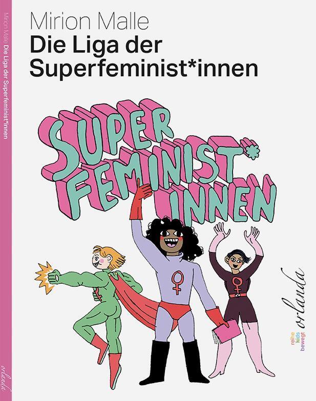 Die Liga der Superfeminist*innen (Mirion Malle)